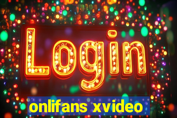 onlifans xvideo